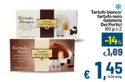 Qui Discount Tartufo bianco/tartufo nero Gelateria Dei Portici offerta