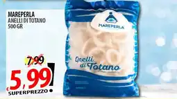 Il Genio Supermercato Mareperla anelli di totano offerta