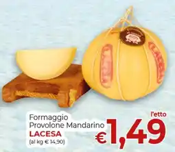 Maxi Nonna Isa Formaggio Provolone Mandarino Lacesa offerta