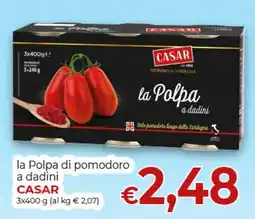 Maxi Nonna Isa la Polpa di pomodoro a dadini CASAR offerta