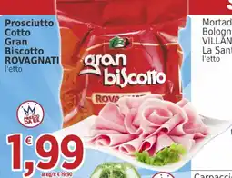 Market Ingross Prosciutto Cotto Gran Biscotto Rovagnati offerta