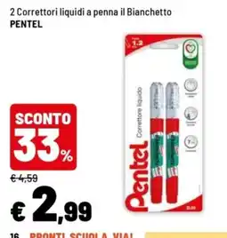 Iper La Grande Correttori liquidi a penna il Bianchetto Pentel offerta