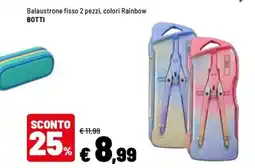Iper La Grande Balaustone fisso 2 pezzi, colori Rainbow BOTTI offerta