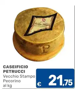 C+C Cash and Carry Caseificio Petrucci Vecchio Stampo Pecorino offerta