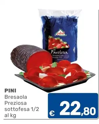 Pini Bresaola Preziosa