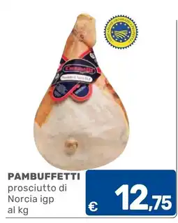 C+C Cash and Carry Pambuffetti prosciutto di Norcia igp offerta