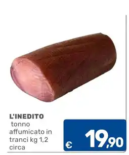 C+C Cash and Carry L'INEDITO tonno affumicato in tranci offerta