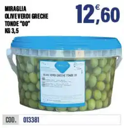 Adhoc Miraglia olive verdi greche tonde "00" offerta
