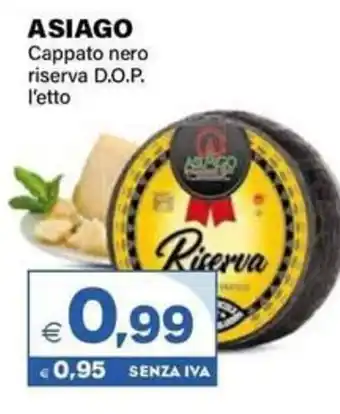 Boningros Cash and Carry Asiago Cappato nero riserva D.O.P. offerta