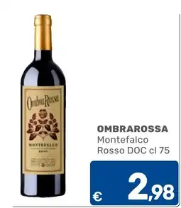 C+C Cash and Carry Ombra Rossa Montefalco Rosso DOC offerta