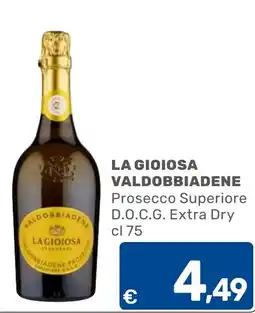 C+C Cash and Carry La Gioiosa Valdobbiadene Prosecco Superiore offerta