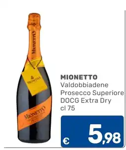 C+C Cash and Carry Mionetto Valdobbiadene Prosecco Superiore DOCG Extra Dry offerta