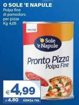 Boningros Cash and Carry O SOLE 'E NAPULE Polpa fine di pomodoro per pizza offerta