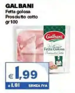 Boningros Cash and Carry Galbani Fetta Golosa Prosciutto Cotto offerta