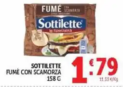 Deco Maxistore Sottilette Fumé con scamorza offerta