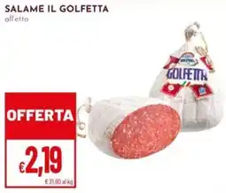 Pan Salame il Golfetta all'etto offerta