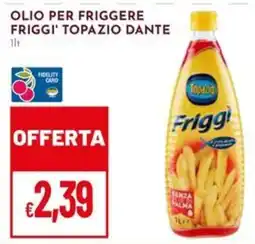 Pan Olio per friggere Friggi' Topazio Dante offerta