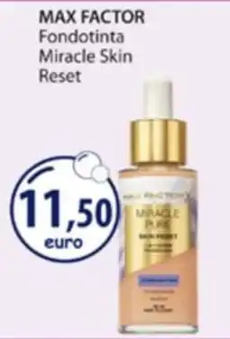 Acqua & Sapone Max Factor Fondotinta Miracle Skin Reset offerta