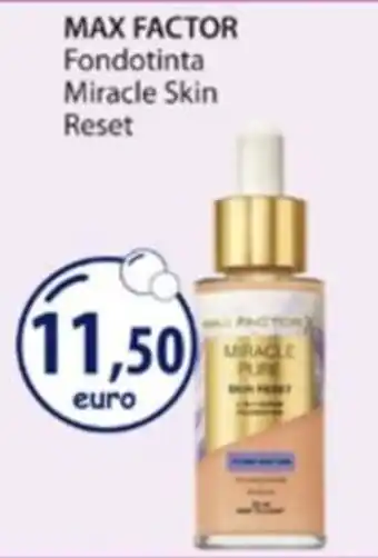Acqua & Sapone Max Factor Fondotinta Miracle Skin Reset offerta