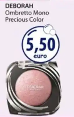 Acqua & Sapone Deborah Ombretto Mono Precious Color offerta