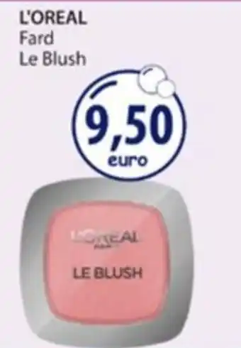Acqua & Sapone L'Oréal Le Blush offerta