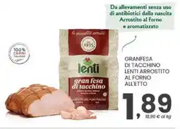 Despar Granfesa di tacchino Lenti arrostito al forno offerta
