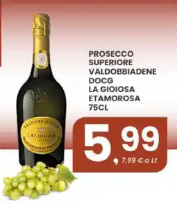 Despar Prosecco superiore Valdobbiadene DOCG La Gioiosa Etamorosa offerta