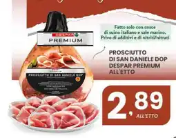 Despar Prosciutto di San Daniele DOP Despar Premium offerta