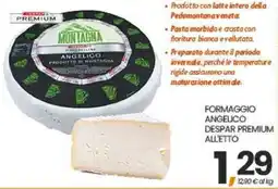 Eurospar Formaggio Angelico Despar Premium offerta
