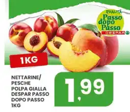 Despar Nettarine/Pesche Polpa Gialla Despar Passo Dopo Passo offerta