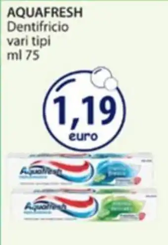 Acqua & Sapone Dentifricio Aquafresh offerta
