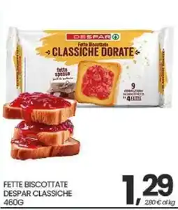 Eurospar Fette biscottate Despar classiche dorate offerta