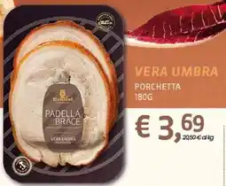 Eurospar Padella brace vera umbra porchetta offerta