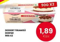 Despar Dessert Tiramisù Despar offerta