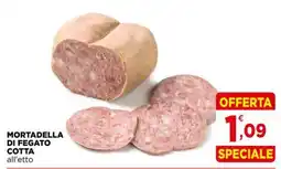 Gran mercato Mortadella di fegato cotta all'etto offerta