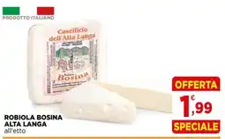 Gran mercato Robiola Bosina Alta Langa offerta