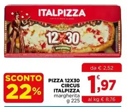 Gran mercato Pizza 12x30 Circus Italpizza margherita offerta