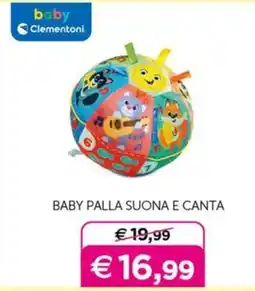 Universo Bimbo Baby palla suona e canta Clementoni offerta