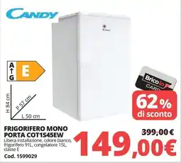 Brico Io Candy Frigorifero mono porta offerta