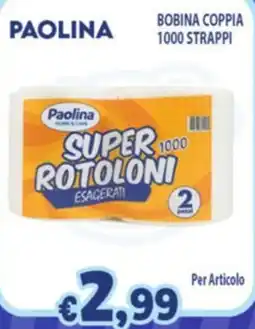 Opportunity Shop Paolina super rotoloni esagerati offerta