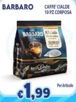 Opportunity Shop Caffè Cialde Barbaro offerta