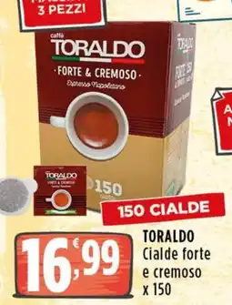 Rossotono Carrefour Toraldo cialde forte e cremoso offerta