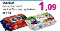 Irys Salviettine Sam/ trenino Thomas/ cry babies offerta