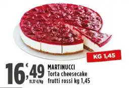 Rossotono Carrefour Martinucci Torta cheesecake frutti rossi offerta