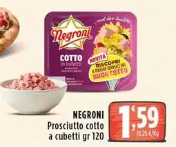 Rossotono Carrefour Negroni Prosciutto cotto a cubetti offerta