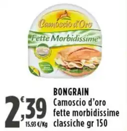 Rossotono Carrefour Bongrain Camoscio d'oro fette morbiddissime classiche offerta