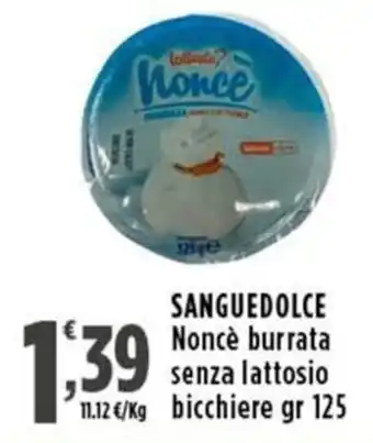 Sanguedolce Noncè burrata senza lattosio