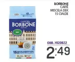 Eurocash Caffè Borbone Miscela Dek offerta