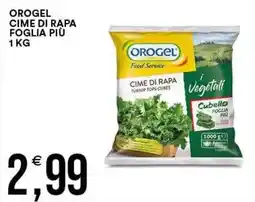Vantaggio Cash&Carry Orogel cime di rapa foglia più offerta