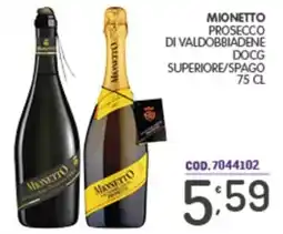 Eurocash Mionetto Prosecco di Valdobbiadene DOCG Superiore/Spago offerta